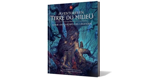 [GUIDEDUGARDIENDESLEGENDES] Guide du Gardien des Légendes - Aventures en terre du milieu