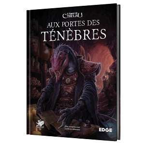 Aux Portes des Ténèbres Appel de Cthulhu
