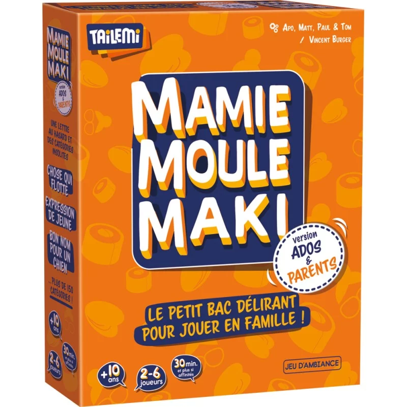 Mamie Moule Maki Ados et Parents