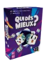 Qui dés mieux ?