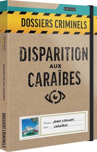 [DISPARITIONAUXCARAIBES] Dossiers Criminels - Disparition aux Caraïbes