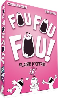 [FOUFOUFOUPLAISIRDOFFRIR] Fou Fou Fou ! Plaisir d'offrir