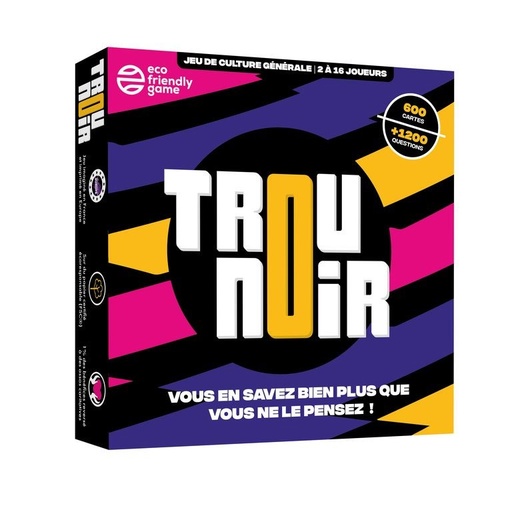 [TROUNOIR] Trou Noir