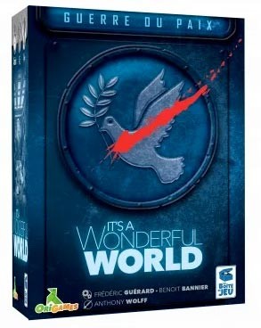 [GUERREOUPAIX] It's a Wonderful World - Extension Guerre ou Paix